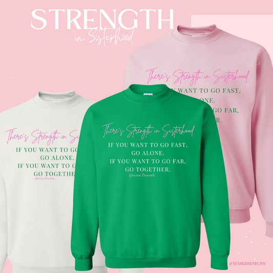 Strength in Sisterhood Sweatshirt