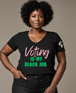 Voting is my Black Job