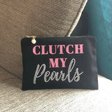 "Clutch My Pearls"  Pouch